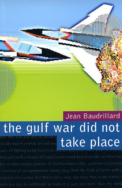 The Gulf War Did Not Take Place