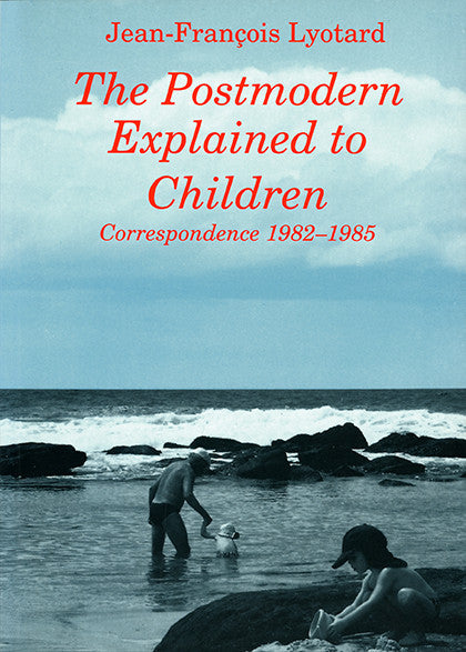 The Postmodern Explained to Children