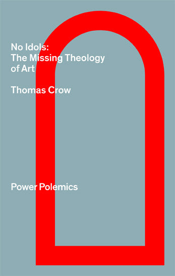 No Idols: The Missing Theology of Art (eBook) — book front cover