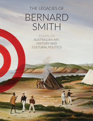 The Legacies of Bernard Smith